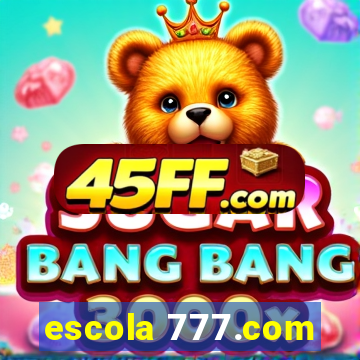 escola 777.com